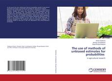 Buchcover von The use of methods of unbiased estimates for probabilities
