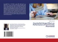 Copertina di Counterfeit Drugs Effect on Performance of Community Pharmacies