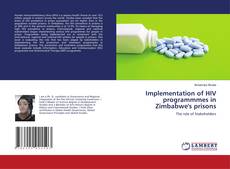 Copertina di Implementation of HIV programmmes in Zimbabwe's prisons