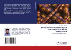 Copertina di Public Private Partnership in Urban Infrastructure Development