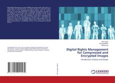 Copertina di Digital Rights Management for Compressed and Encrypted Images