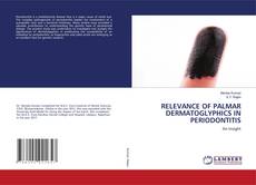 Copertina di RELEVANCE OF PALMAR DERMATOGLYPHICS IN PERIODONTITIS