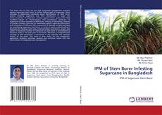 Buchcover von IPM of Stem Borer Infesting Sugarcane in Bangladesh