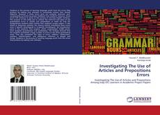 Copertina di Investigating The Use of Articles and Prepositions Errors
