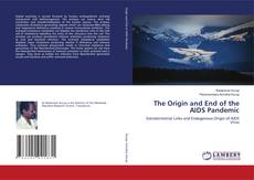 Copertina di The Origin and End of the AIDS Pandemic