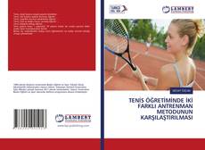 Copertina di TENİS ÖĞRETİMİNDE İKİ FARKLI ANTRENMAN METODUNUN KARŞILAŞTIRILMASI
