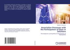Bookcover of Association Processes with the Participation of Dyes in Solutions