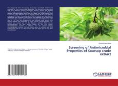 Copertina di Screening of Antimicrobial Properties of Soursop crude extract