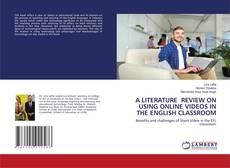 Copertina di A LITERATURE REVIEW ON USING ONLINE VIDEOS IN THE ENGLISH CLASSROOM