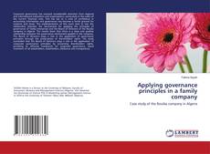 Copertina di Applying governance principles in a family company