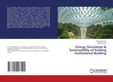 Copertina di Energy Simulation & Sustainability of Existing Institutional Building