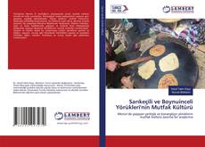 Sarıkeçili ve Boynuinceli Yörükleri'nin Mutfak Kültürü kitap kapağı