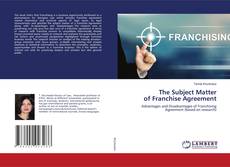 Bookcover of The Subject Matter of Franchise Agreement