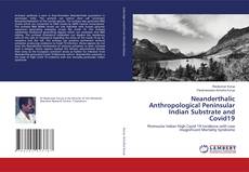 Copertina di Neanderthalic Anthropological Peninsular Indian Substrate and Covid19