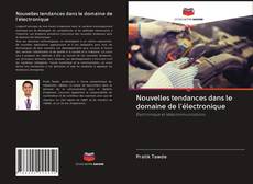 Bookcover of Nouvelles tendances dans le domaine de l'électronique