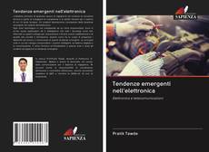 Bookcover of Tendenze emergenti nell'elettronica