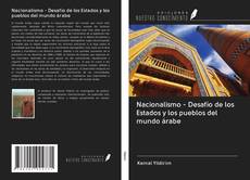 Bookcover of Nacionalismo - Desafío de los Estados y los pueblos del mundo árabe