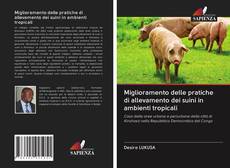 Bookcover of Miglioramento delle pratiche di allevamento dei suini in ambienti tropicali