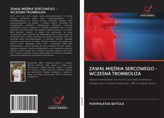 Portada del libro de ZAWAŁ MIĘŚNIA SERCOWEGO - WCZESNA TROMBOLIZA