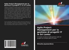 Agile Project Management per la gestione di progetti IT in Sri Lanka kitap kapağı