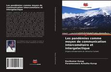 Bookcover of Les pandémies comme moyen de communication intercométaire et intergalactique