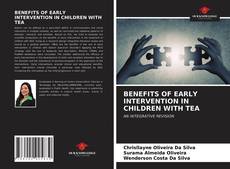 BENEFITS OF EARLY INTERVENTION IN CHILDREN WITH TEA的封面