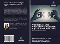 Copertina di VOORDELEN VAN VROEGTIJDIG INGRIJPEN BIJ KINDEREN MET THEE