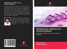 Buchcover von IMPRIMAÇÃO GENÉTICA DA ODONTOGÊNESE
