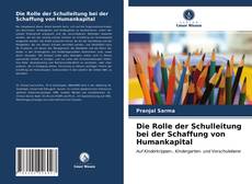 Обложка Die Rolle der Schulleitung bei der Schaffung von Humankapital