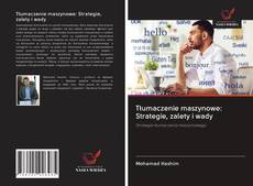 Portada del libro de Tłumaczenie maszynowe: Strategie, zalety i wady