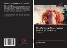 Borítókép a  Literatura angielska dotycząca zdrowia psychicznego - hoz