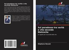 Bookcover of Sul paradosso tra verità e vita secondo Nietzsche