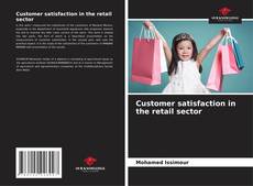 Couverture de Customer satisfaction in the retail sector