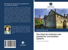 Bookcover of Der Staat als Institution des politischen und sozialen Systems