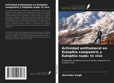 Actividad antitumoral en Eulophia campestris y Eulophia nuda: In vivo的封面