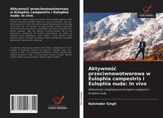 Bookcover of Aktywność przeciwnowotworowa w Eulophia campestris i Eulophia nuda: In vivo