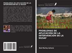 PROBLEMAS DE APLICACIÓN DE LA INTERVENCIÓN DE LA NUSAF kitap kapağı