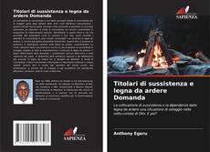 Buchcover von Titolari di sussistenza e legna da ardere Domanda