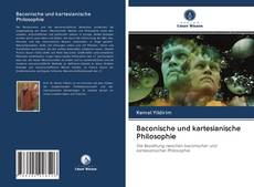 Buchcover von Baconische und kartesianische Philosophie