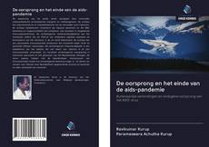 De oorsprong en het einde van de aids-pandemie kitap kapağı