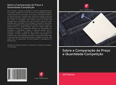 Buchcover von Sobre a Comparação de Preço e Quantidade Competição