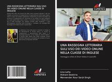 Bookcover of UNA RASSEGNA LETTERARIA SULL'USO DEI VIDEO ONLINE NELLA CLASSE DI INGLESE