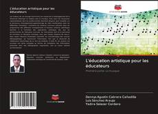 Bookcover of L'éducation artistique pour les éducateurs