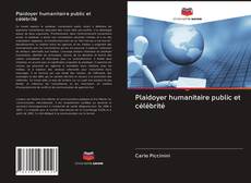 Plaidoyer humanitaire public et célébrité kitap kapağı