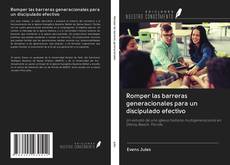 Capa do livro de Romper las barreras generacionales para un discipulado efectivo 