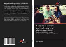 Bookcover of Rompere le barriere generazionali per un discepolato efficace