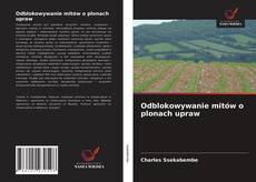 Couverture de Odblokowywanie mitów o plonach upraw