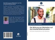 Buchcover von Die Wirkung von Motivation auf die Arbeitskräftefluktuation