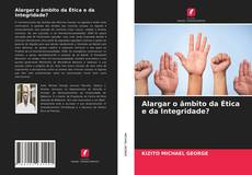 Alargar o âmbito da Ética e da Integridade? kitap kapağı