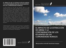 Bookcover of EL IMPACTO DE LA EXTRACCIÓN DE ARENA Y LA CONTAMINACIÓN DE LOS EFLUENTES EN LAS COMUNIDADES RURALES